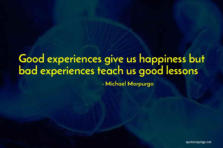Happiness Inspirational Quotes By Michael Morpurgo Happiness Inspirational Quotes By Michael Morpurgo