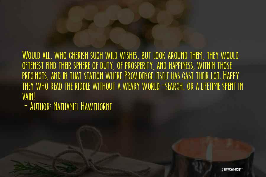 Happiness Into The Wild Quotes By Nathaniel Hawthorne