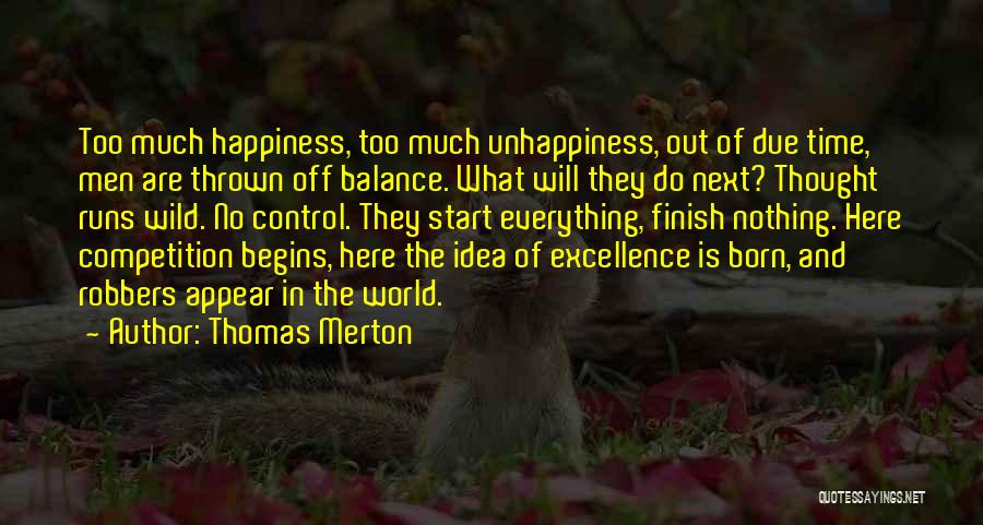 Happiness Into The Wild Quotes By Thomas Merton