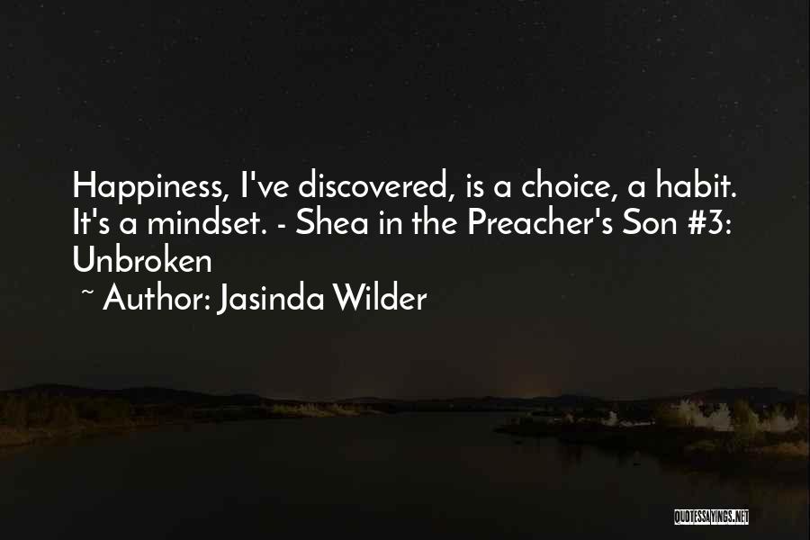 Happiness Is A Choice Quotes By Jasinda Wilder