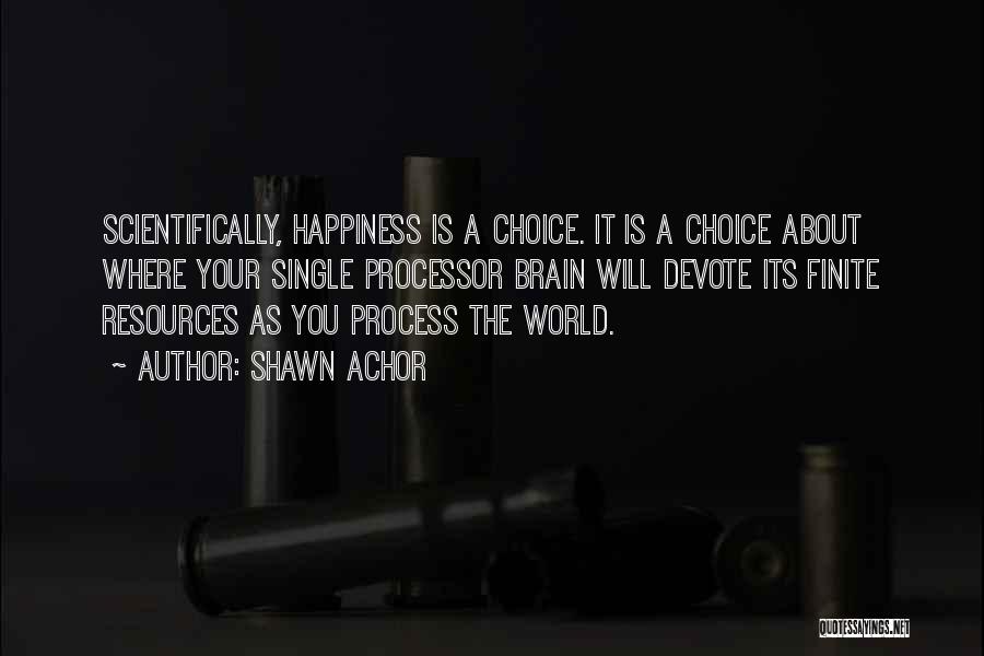 Happiness Is A Choice Quotes By Shawn Achor