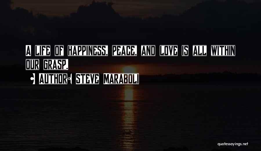 Happiness Is A Choice Quotes By Steve Maraboli