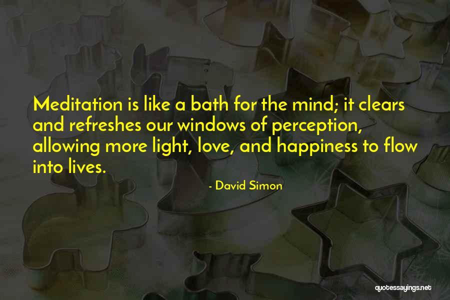 Happiness Is A Perception Quotes By David Simon Happiness Is A Perception Quotes By David Simon