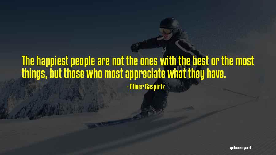 Happiness Is Being Grateful Quotes By Oliver Gaspirtz Happiness Is Being Grateful Quotes By Oliver Gaspirtz