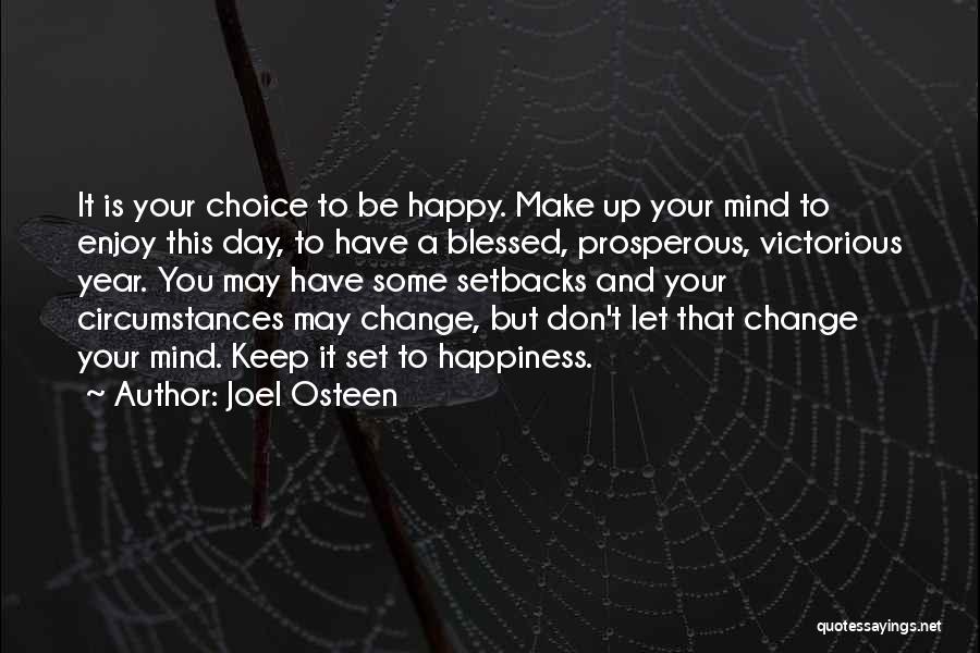 Happiness Is Choice Quotes By Joel Osteen