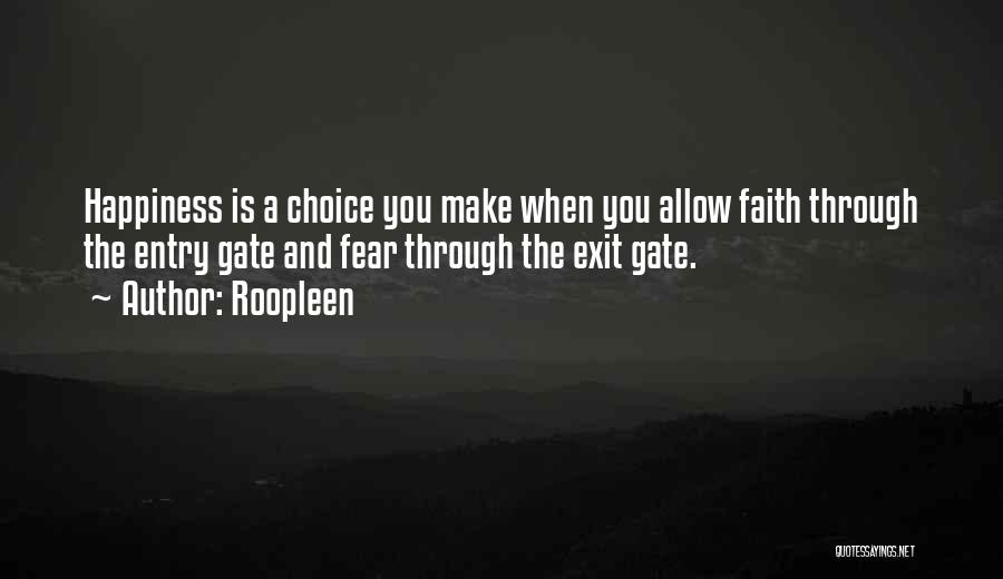 Happiness Is Choice Quotes By Roopleen