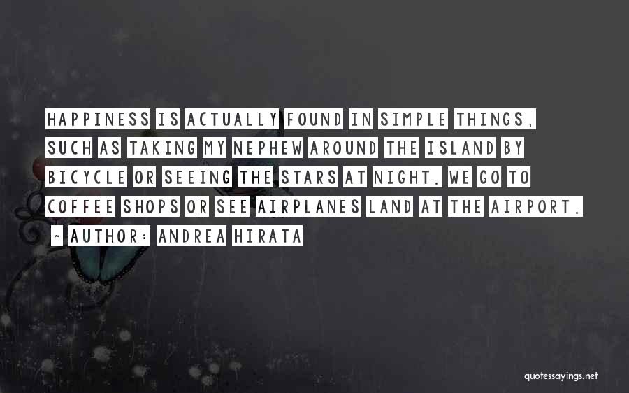 Happiness Is Found Quotes By Andrea Hirata