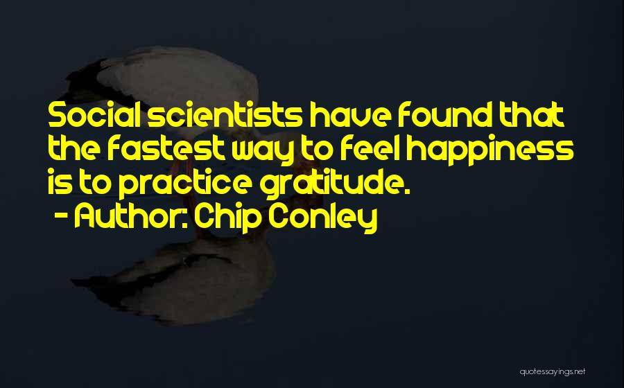 Happiness Is Found Quotes By Chip Conley
