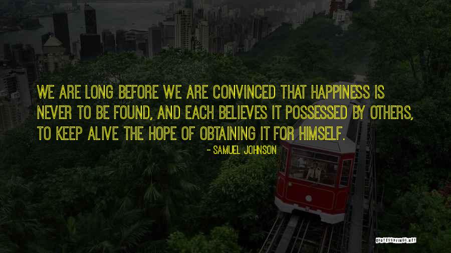 Happiness Is Found Within Yourself Quotes By Samuel Johnson