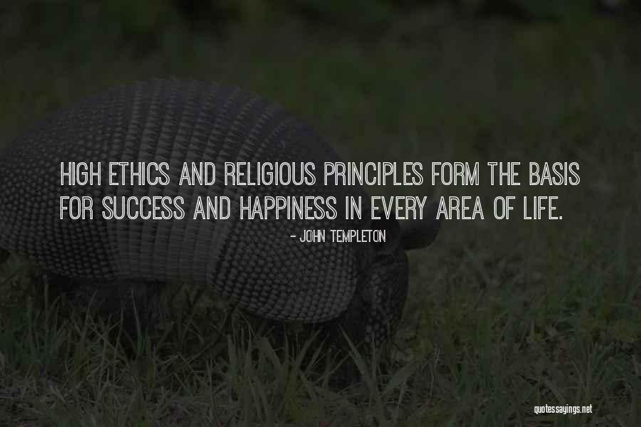 Happiness Is Having You In My Life Quotes By John Templeton Happiness Is Having You In My Life Quotes By John Templeton