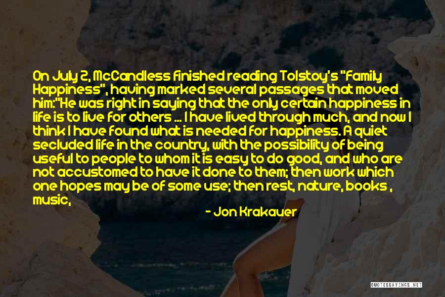 Happiness Is Having You In My Life Quotes By Jon Krakauer Happiness Is Having You In My Life Quotes By Jon Krakauer