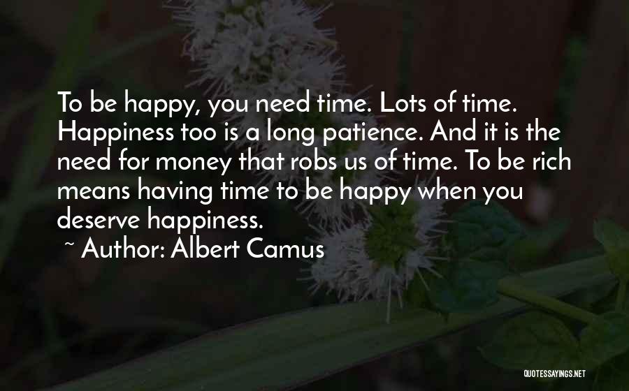 Happiness Is Having You Quotes By Albert Camus