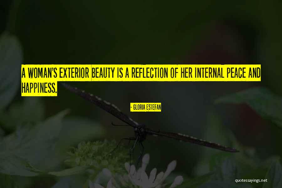 Happiness Is Internal Quotes By Gloria Estefan Happiness Is Internal Quotes By Gloria Estefan