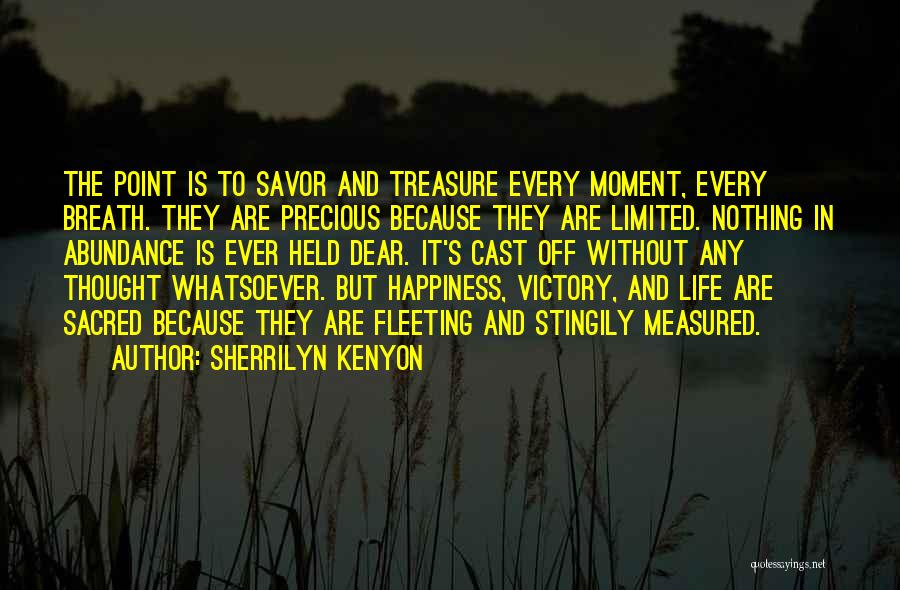 Happiness Is Limited Quotes By Sherrilyn Kenyon