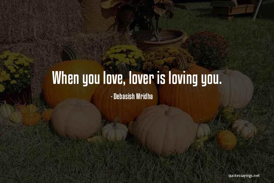 Happiness Is Loving You Quotes By Debasish Mridha