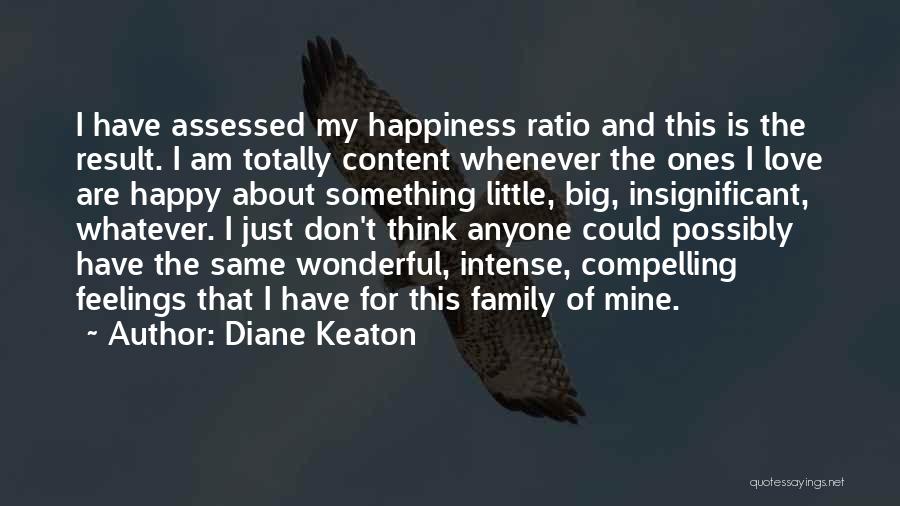 Happiness Is My Family Quotes By Diane Keaton