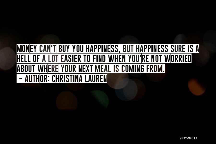 Happiness Is Next To You Quotes By Christina Lauren