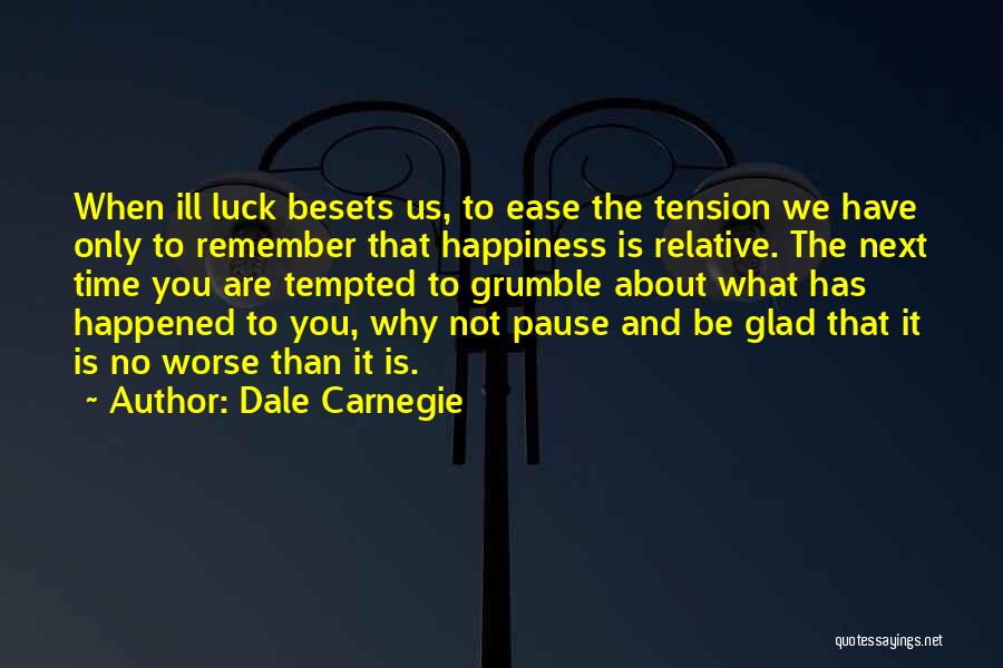 Happiness Is Next To You Quotes By Dale Carnegie