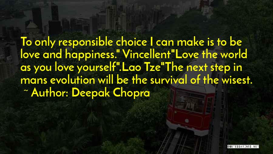 Happiness Is Next To You Quotes By Deepak Chopra