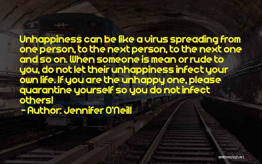 Happiness Is Next To You Quotes By Jennifer O'Neill