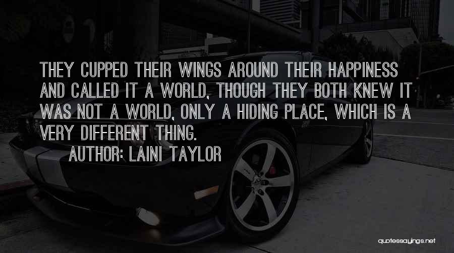 Happiness Is Not A Place Quotes By Laini Taylor