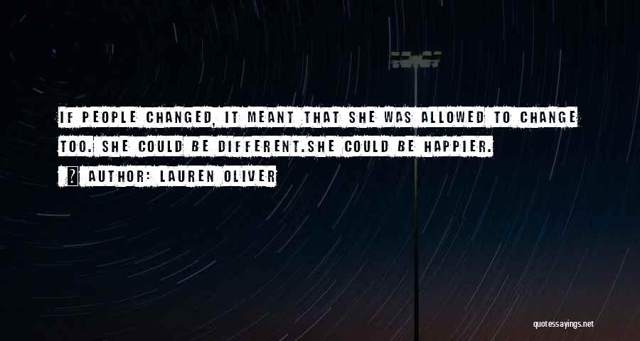 Happiness Is Not Meant For Me Quotes By Lauren Oliver