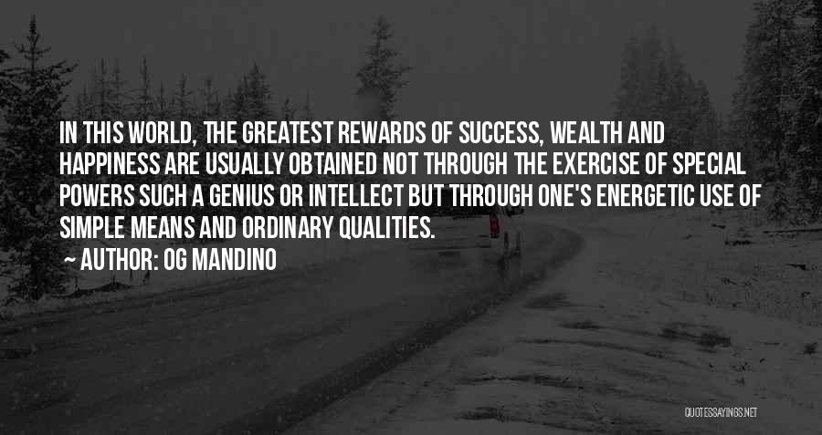 Happiness Is Obtained Quotes By Og Mandino