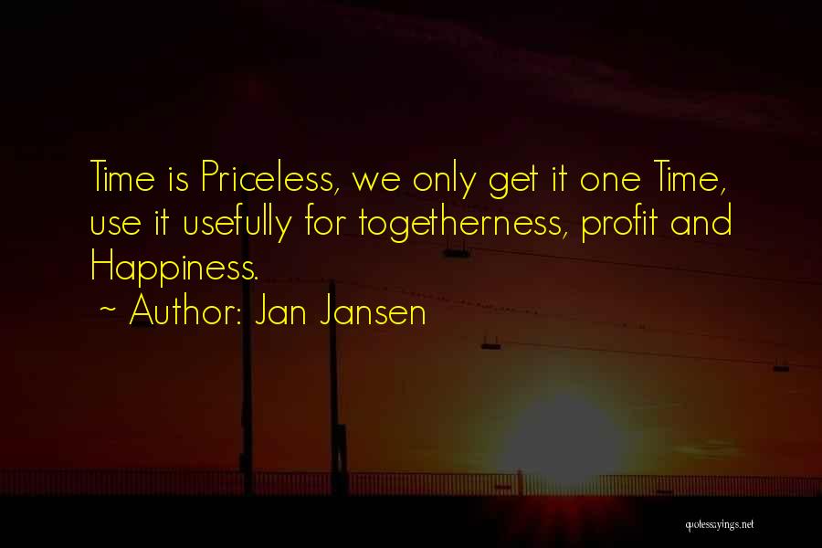 Happiness Is Priceless Quotes By Jan Jansen