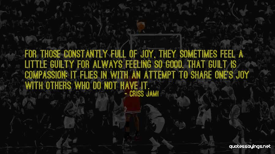 Happiness Is Sharing Quotes By Criss Jami Happiness Is Sharing Quotes By Criss Jami