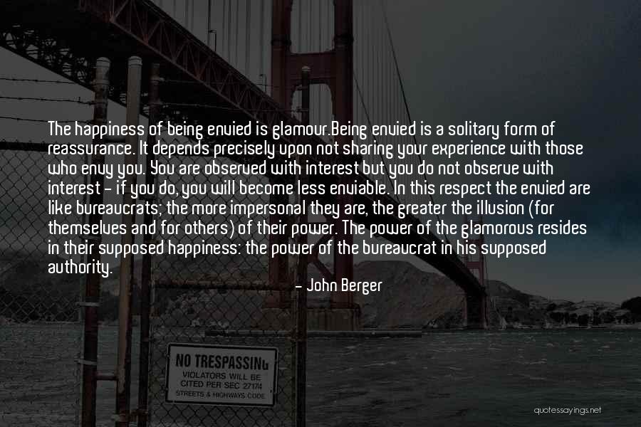Happiness Is Sharing Quotes By John Berger Happiness Is Sharing Quotes By John Berger