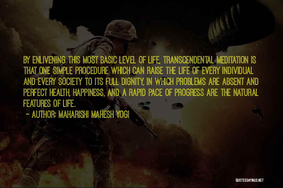 Happiness Is Simple Quotes By Maharishi Mahesh Yogi
