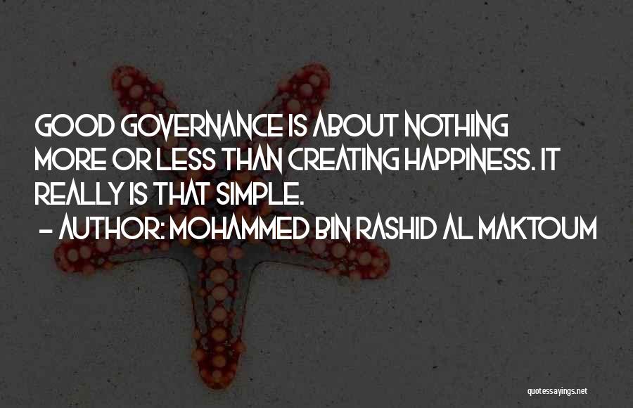 Happiness Is Simple Quotes By Mohammed Bin Rashid Al Maktoum