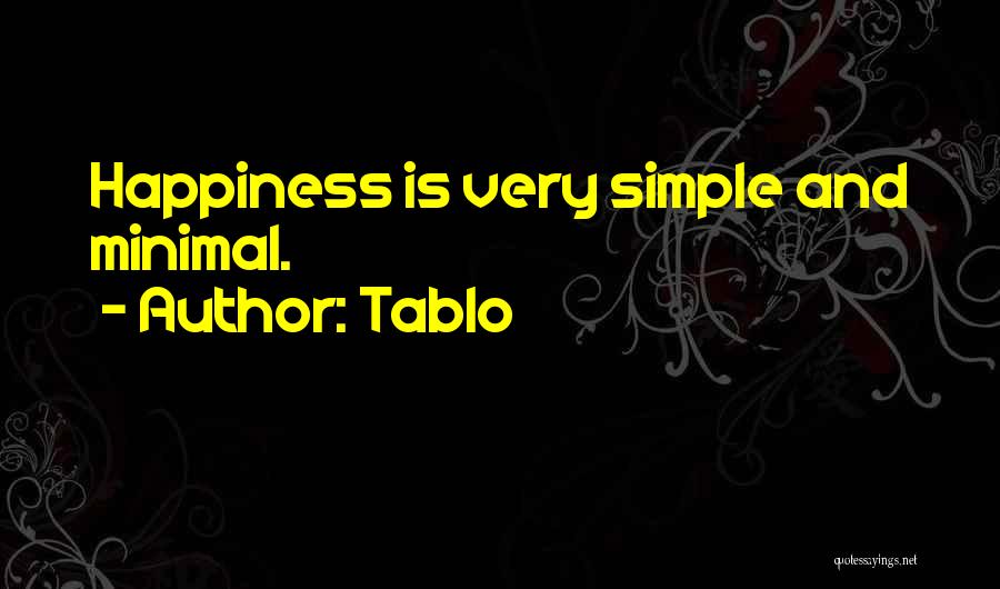 Happiness Is Simple Quotes By Tablo