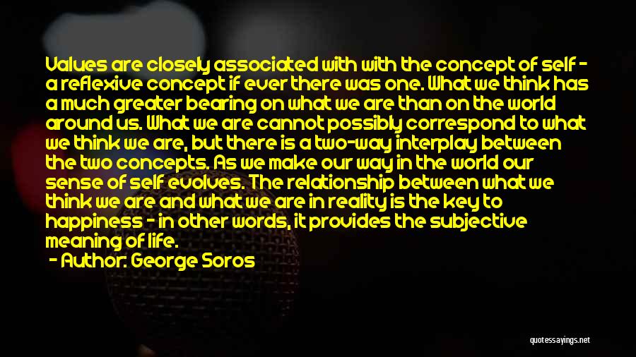 Happiness Is The Key To Life Quotes By George Soros