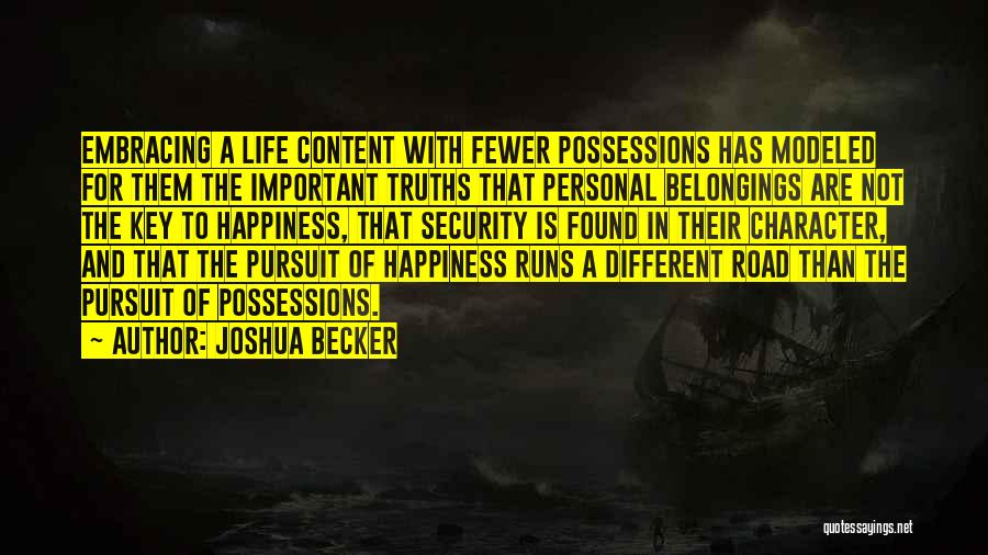 Happiness Is The Key To Life Quotes By Joshua Becker