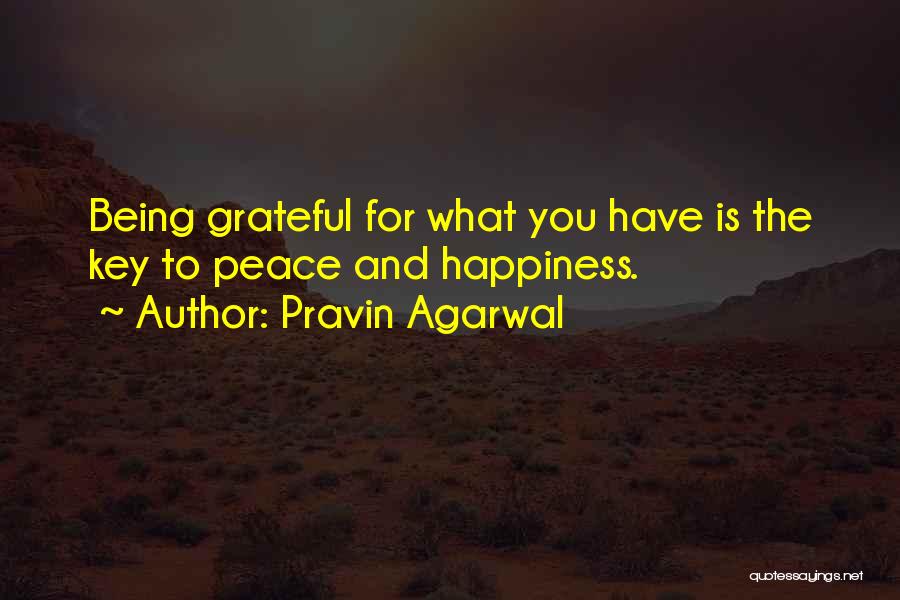 Happiness Is The Key To Life Quotes By Pravin Agarwal