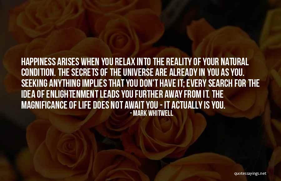 Happiness Is When You Quotes By Mark Whitwell Happiness Is When You Quotes By Mark Whitwell