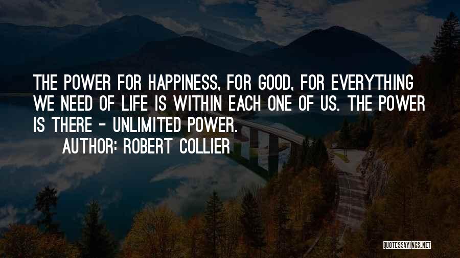 Happiness Is Within Us Quotes By Robert Collier