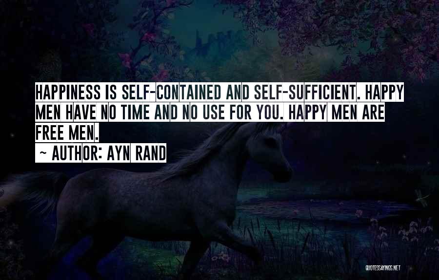 Happiness Is You Quotes By Ayn Rand