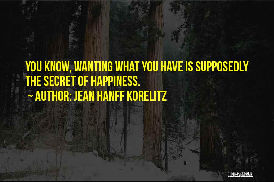 Happiness Is You Quotes By Jean Hanff Korelitz