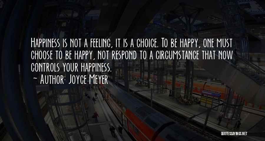 Happiness Joyce Meyer Quotes By Joyce Meyer