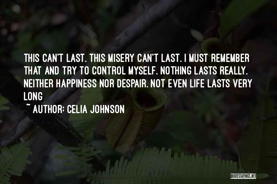 Happiness Lasts Quotes By Celia Johnson