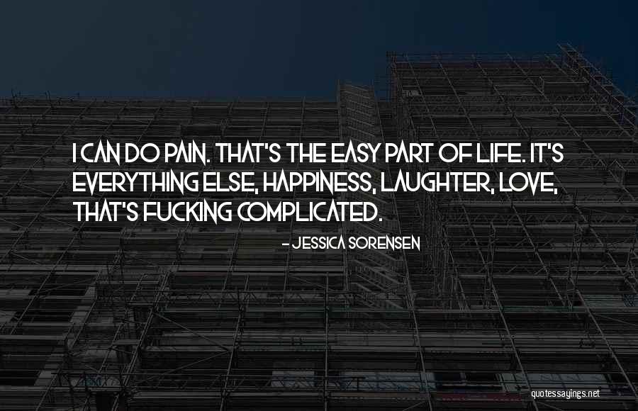 Happiness Laughter Love Quotes By Jessica Sorensen Happiness Laughter Love Quotes By Jessica Sorensen