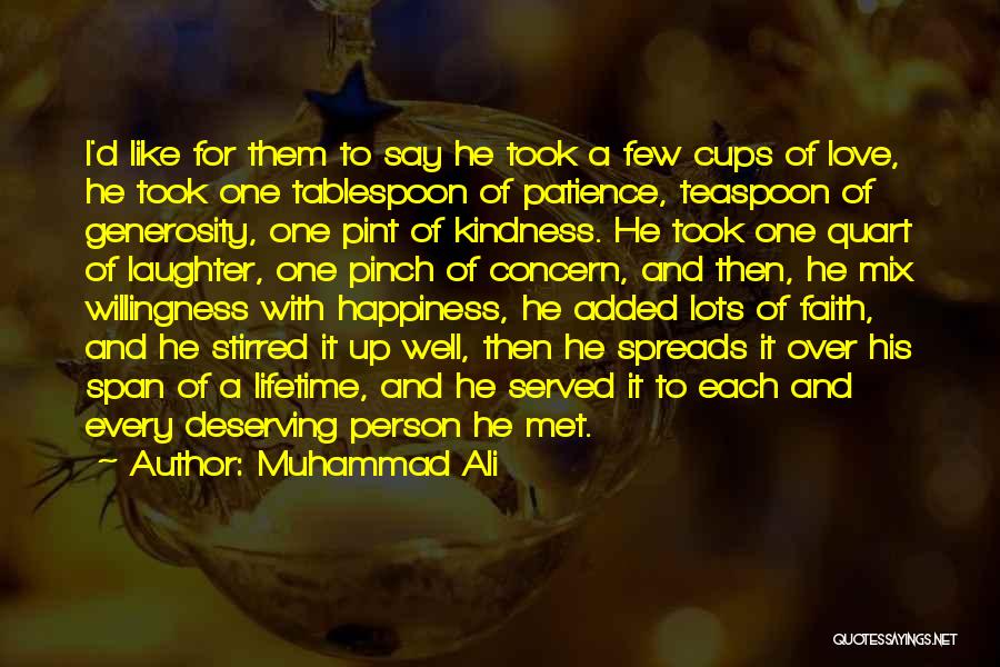 Happiness Laughter Love Quotes By Muhammad Ali