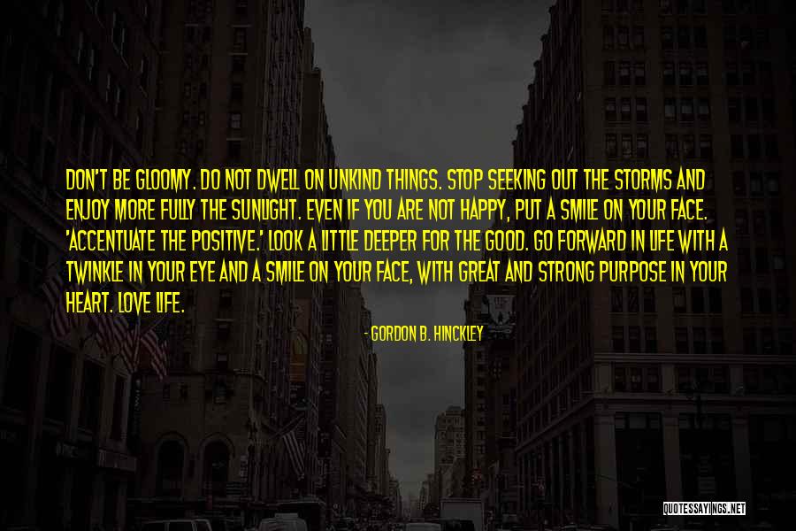 Happiness Lds Quotes By Gordon B. Hinckley