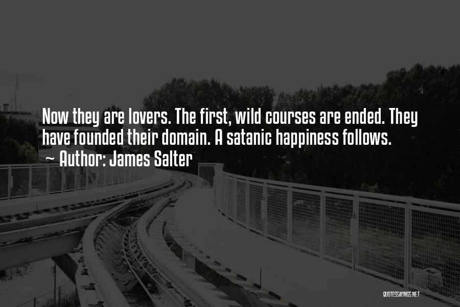 Happiness Lovers Quotes By James Salter