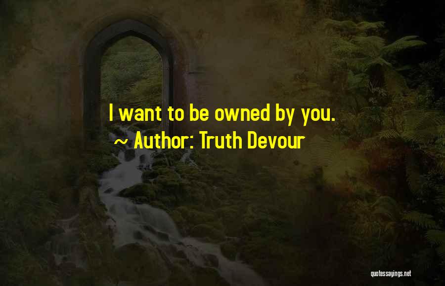 Happiness Lovers Quotes By Truth Devour