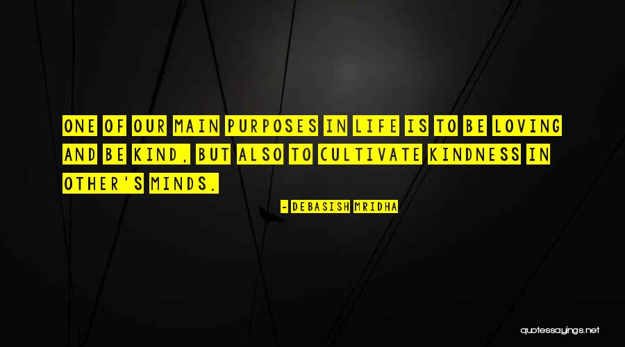 Happiness Loving Kindness Quotes By Debasish Mridha Happiness Loving Kindness Quotes By Debasish Mridha