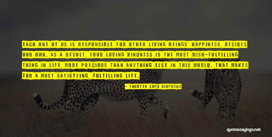 Happiness Loving Kindness Quotes By Thubten Zopa Rinpoche Happiness Loving Kindness Quotes By Thubten Zopa Rinpoche