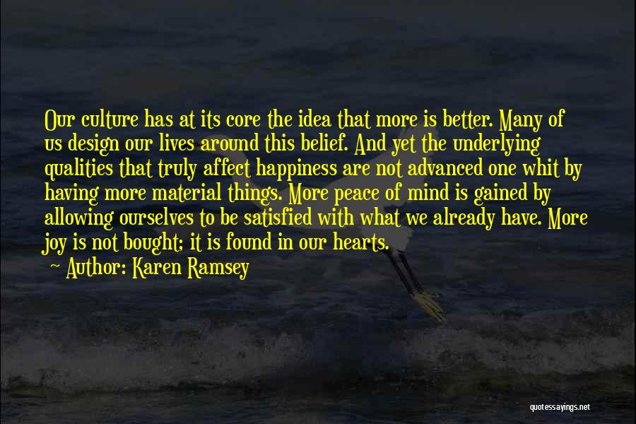 Happiness Material Things Quotes By Karen Ramsey